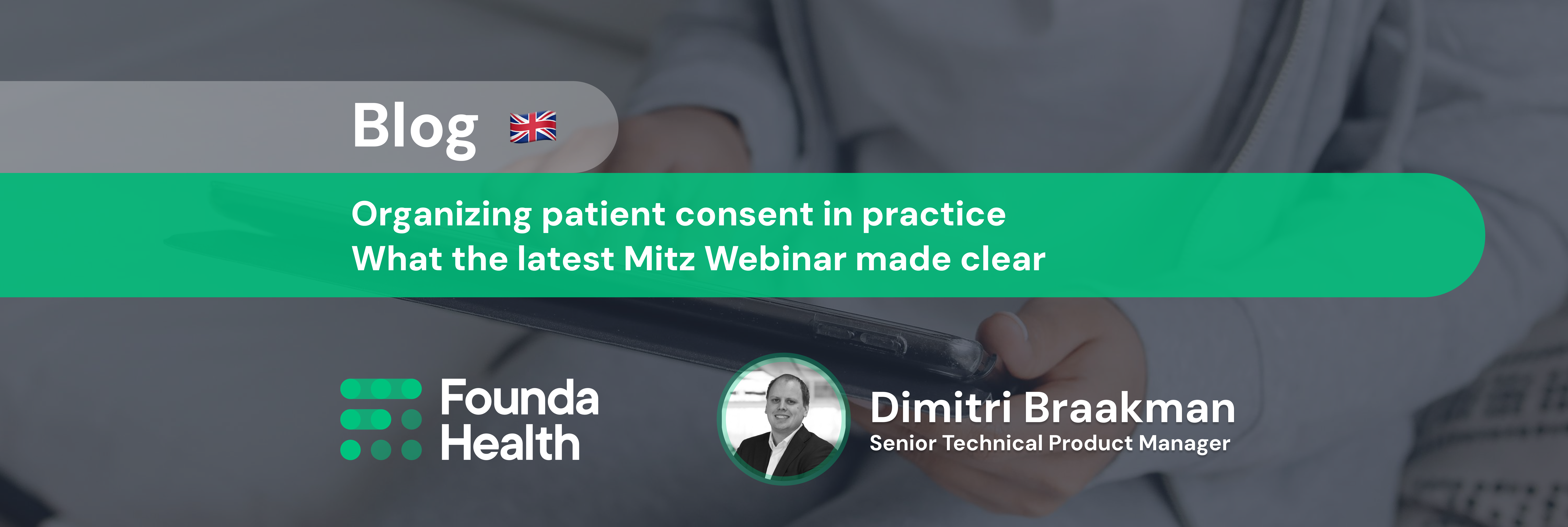 Organizing patient consent in practice: What the latest Mitz Webinar made clear